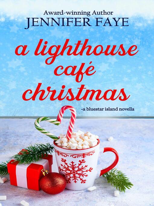 Title details for A Lighthouse Café Christmas by Jennifer Faye - Wait list